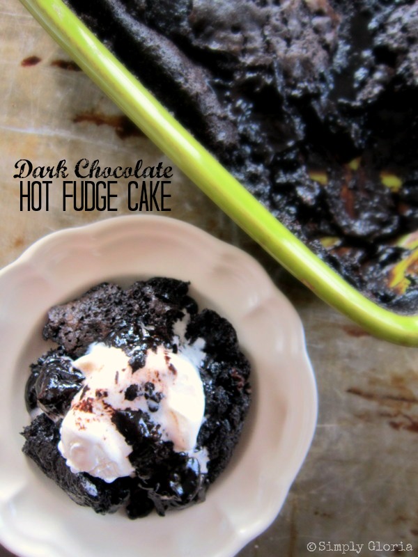 Dark Chocolate Hot Fudge Cake - Simply Gloria