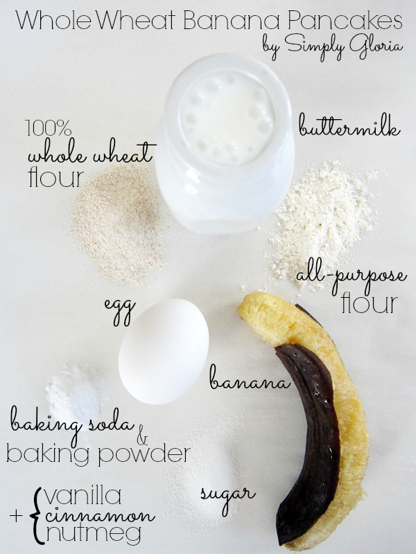 Whole Wheat Banana Pancakes Ingredients by SimplyGloria.com