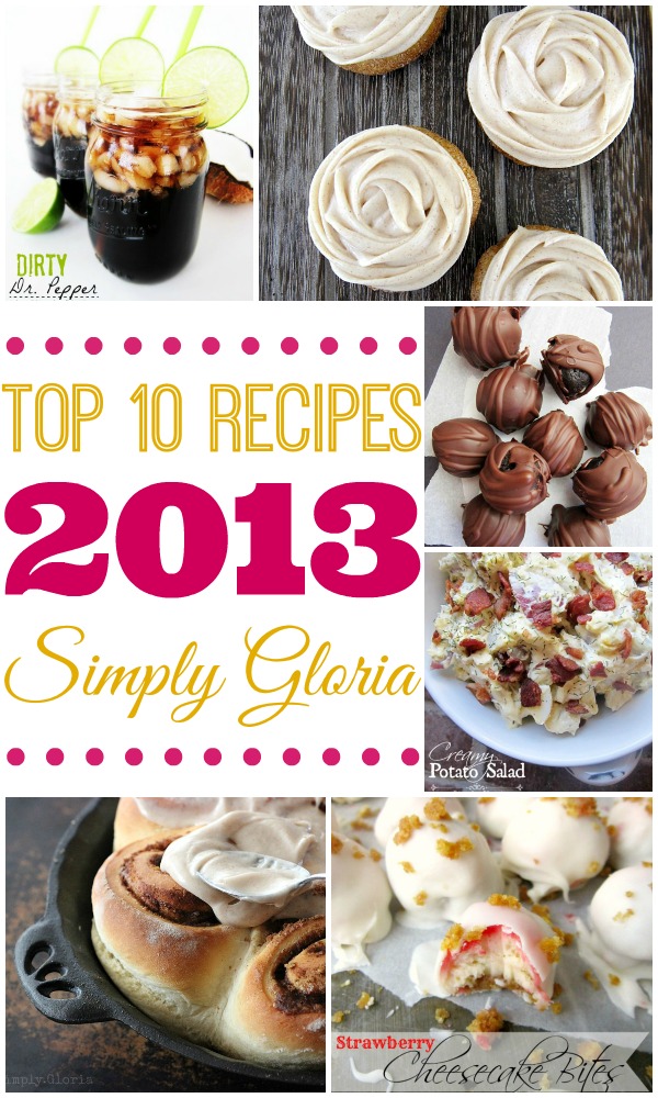 Top TEN Recipes 2013 with SimplyGloria.com #TopTen #2013