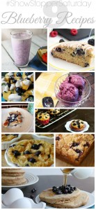 Show Stopper Saturday #41 ~ Blueberry Recipes