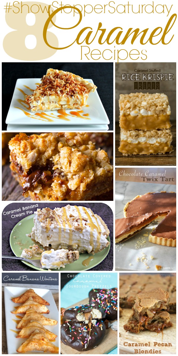 Caramel Recipes with SimplyGloria.com #ShowStopperSaturday #desserts