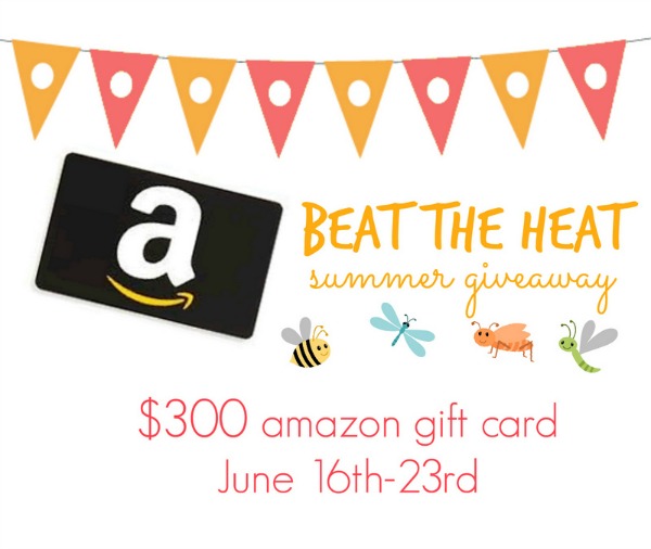 Beat The Heat this Summer and WIN a $300 Amazon #GiftCard!  #Giveaway